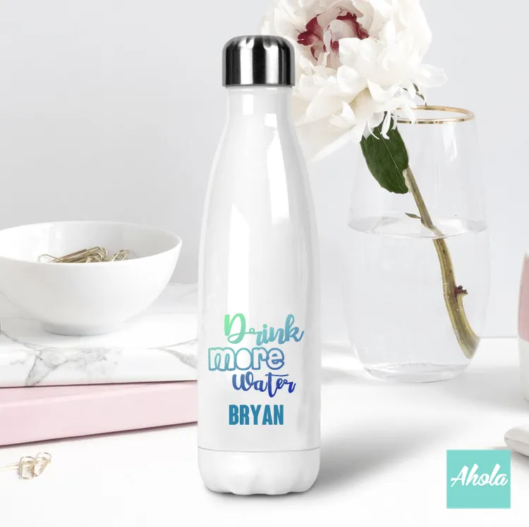 【Drink more water】Stainless Steel Hot or Cold Bottle 不鏽鋼保冷/保温樽