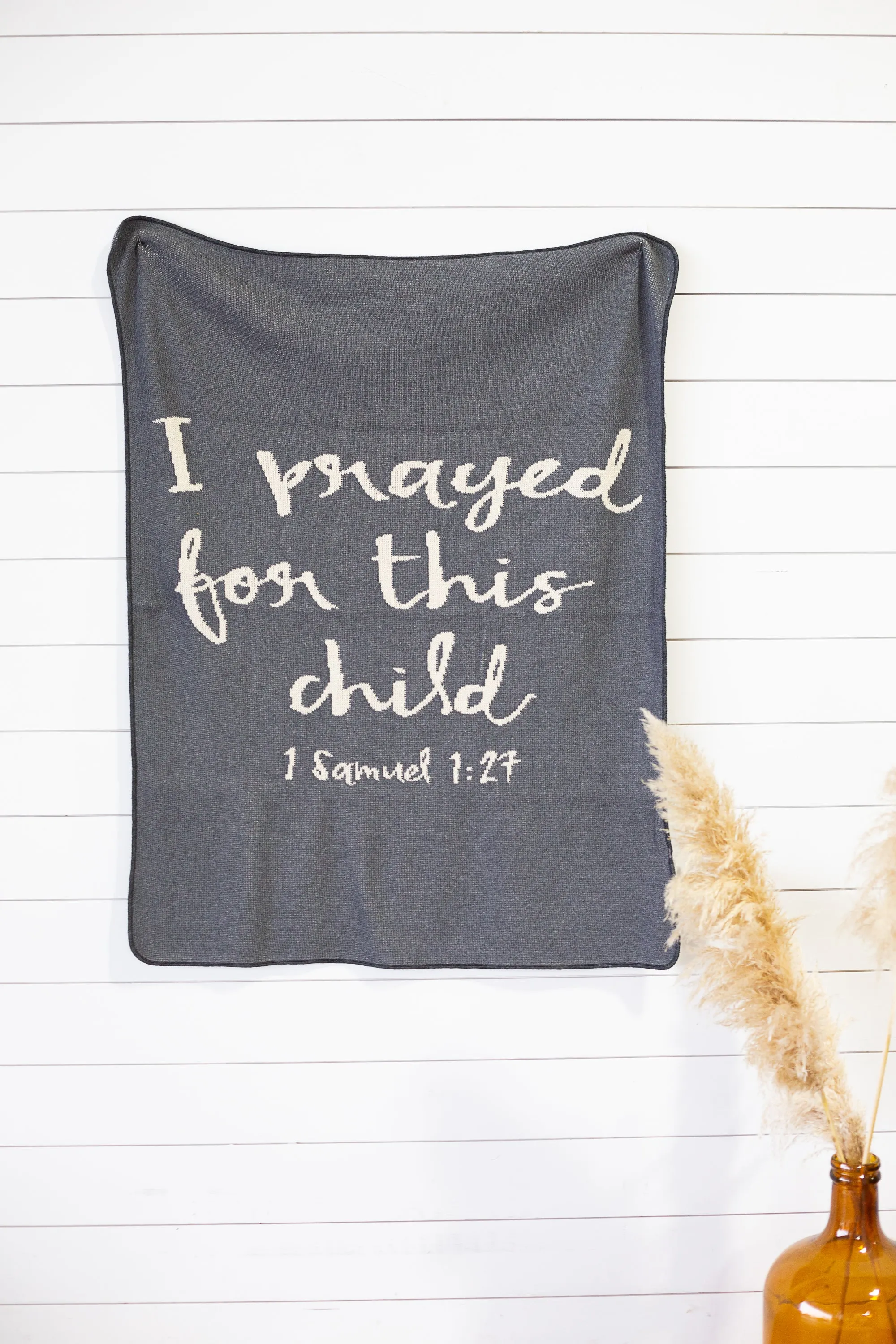 Made in the USA | Recycled Cotton Blend I prayed for this child Throw Blanket