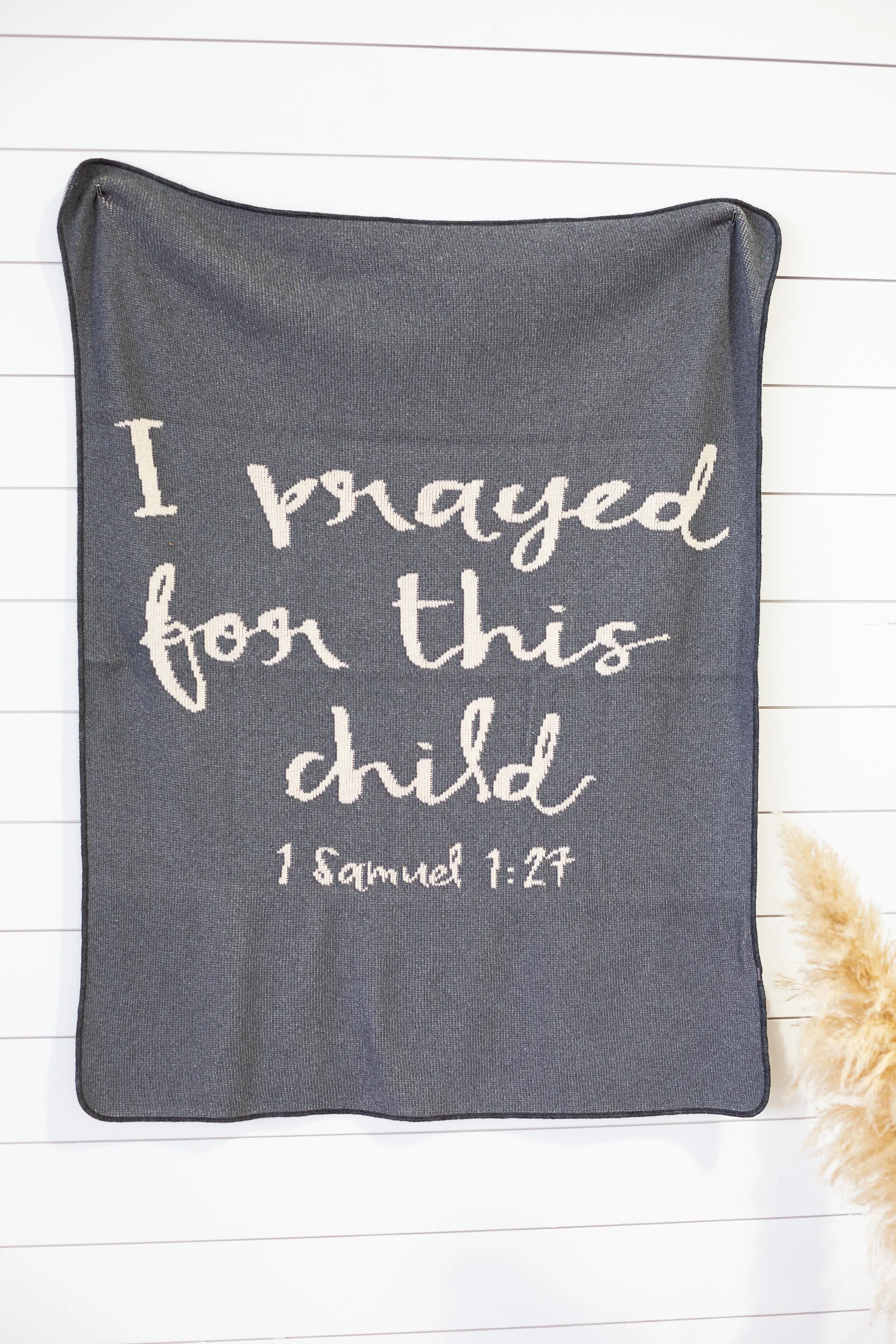 Made in the USA | Recycled Cotton Blend I prayed for this child Throw Blanket